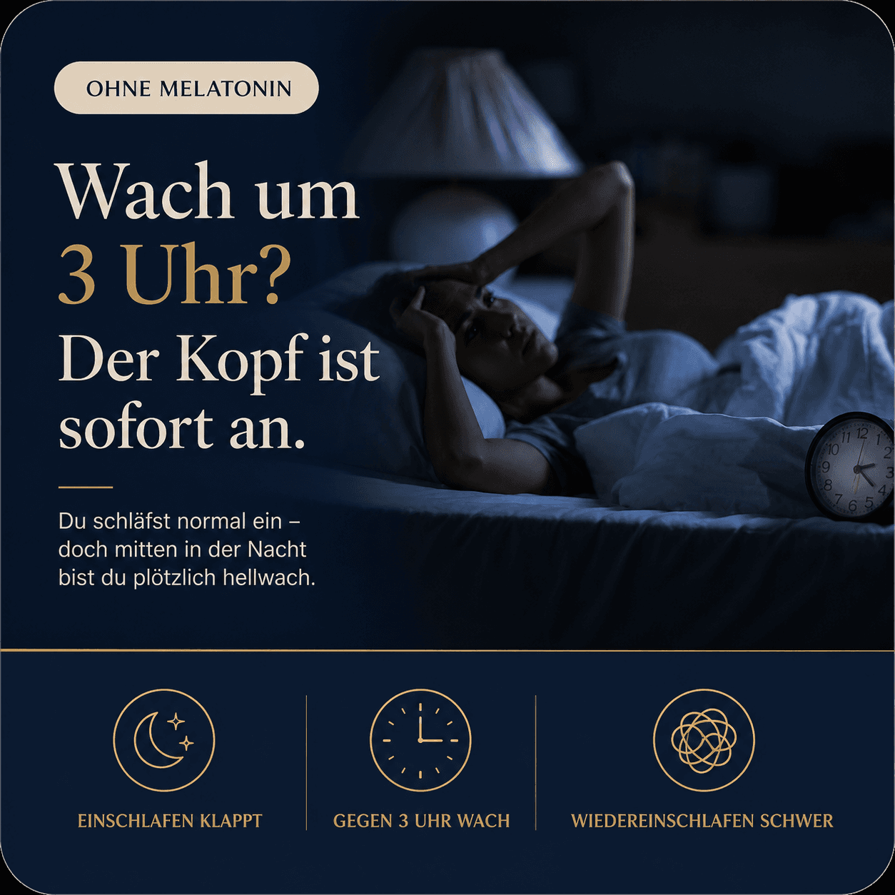 AURIONA Evening Calm – „Ohne Melatonin“, Frau liegt nachts wach neben dem Wecker, Headline „Wach um 3 Uhr? Der Kopf ist sofort an.“ mit den Punkten Einschlafen klappt, gegen 3 Uhr wach, Wiedereinschlafen schwer